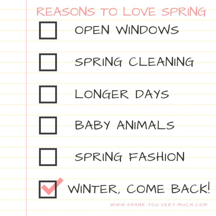 a piece of notebook paper with a spring checklist and the choice 'winter come back' marked