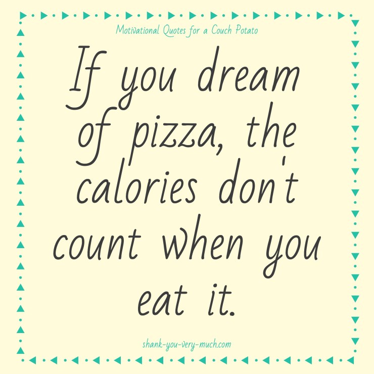 Motivational Quotes for a Couch Potato-4.jpg