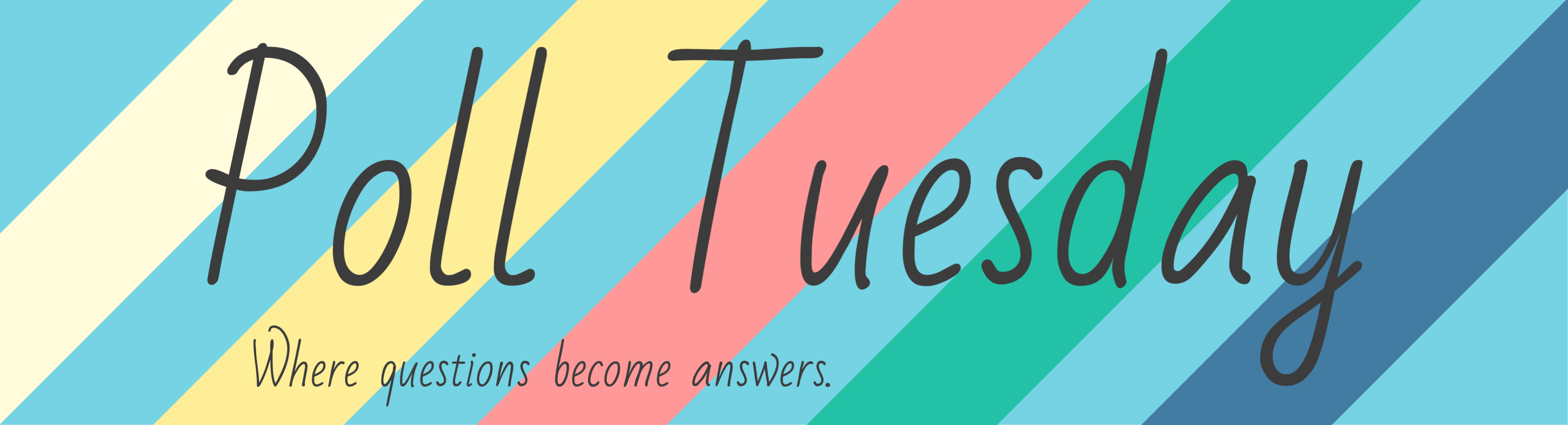 Poll Tuesday week 31… – Shank You Very Much